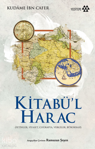 Kitabü'l Harac | Kudâme İbn Cafer | Yeditepe Yayınevi