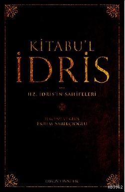 Kitabu'l İdris; Hz. İdris'in Sahifeleri | Ekrem Sarıkçıoğlu | Düşün Ya