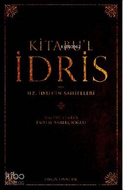 Kitabu'l İdris; Hz. İdris'in Sahifeleri | Ekrem Sarıkçıoğlu | Düşün Ya