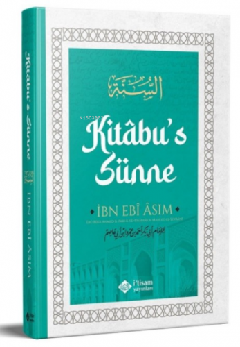 Kitabus Sünne (İbn Ebi Asım) | Ebû Bekir Ahmed Bin Amr Bin Ebî Âsım | 