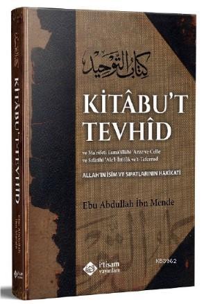 Kitabut Tevhid; Allah'ın İsim Ve Sıfatlarının Hakikati | Ebu Abdullah 