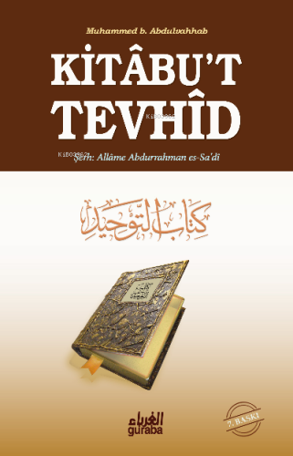 Kitabut Tevhid | Muhammed B. Abdulvehhab | Guraba Yayınları