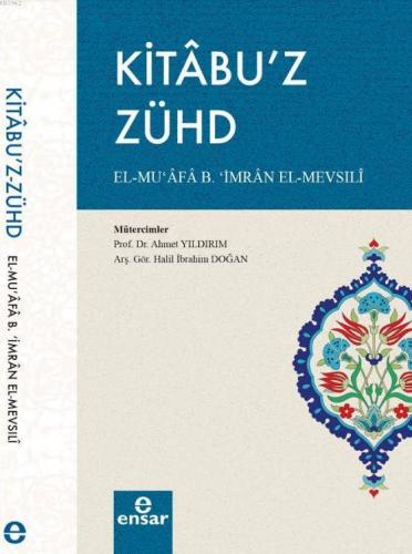 Kitabu'z Zühd | El-Muafa B. İmran El-Mevsıli | Ensar Neşriyat