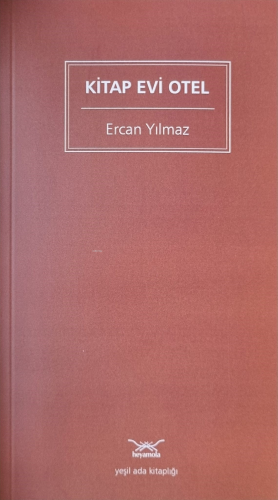 Kitap Evi Otel | Ercan Yılmaz | Heyamola Yayınları