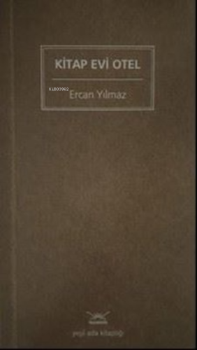 Kitap Evi Otel | Ercan Yılmaz | Heyamola Yayınları