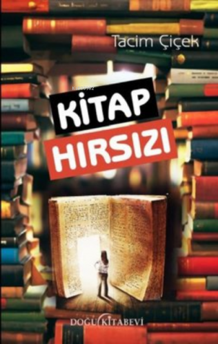 Kitap Hırsızı | Tacim Çiçek | Doğu Kitabevi