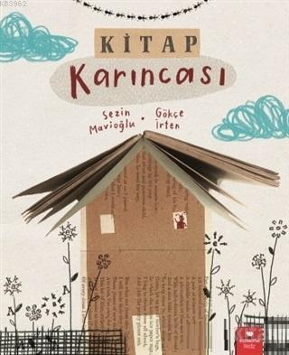 Kitap Karıncası | Sezin Mavioğlu | Redhouse Kidz / Sev Matbaacılık ve 