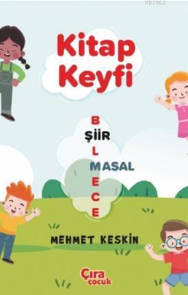 Kitap Keyfi | Mehmet Keskin | Çıra Çocuk