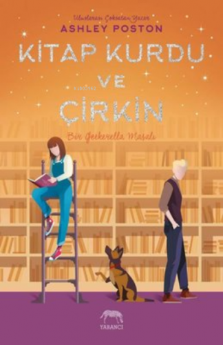 Kitap Kurdu ve Çirkin | Ashley Poston | Yabancı Yayınları