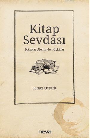 Kitap Sevdası | Samet Öztürk | Neva Yayınları