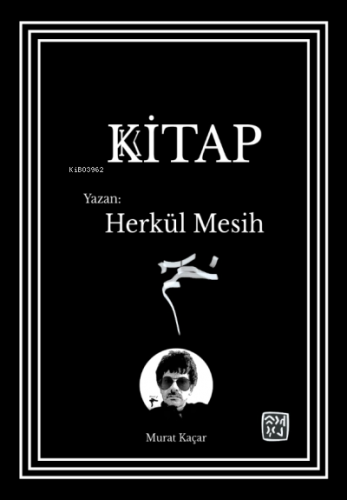 Kitap Yazan: Herkül Mesih | Murat Kacar | Kutlu Yayınevi