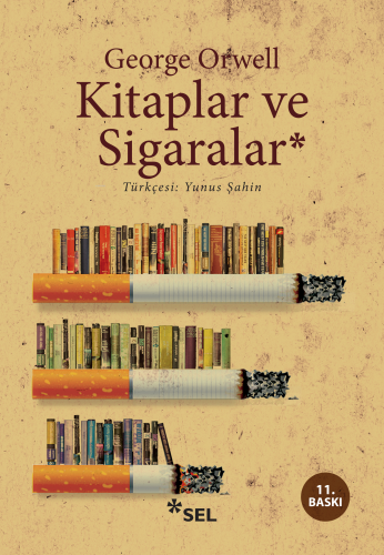 Kitaplar Ve Sigaralar | George Orwell | Sel Yayıncılık