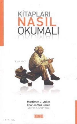 Kitapları Nasıl Okumalı | M. J. Adler | Birleşik Kitabevi