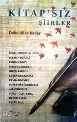 Kitap'sız Şiirler | Kolektif | Barış Kitap Basım Yayın