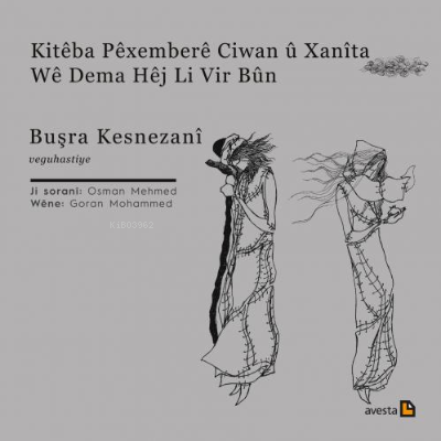 Kitêba Pêxemberê Cıwan Û Xanîta Wê Dema Hêj Lı Vır Bûn | Buşra Kesnez