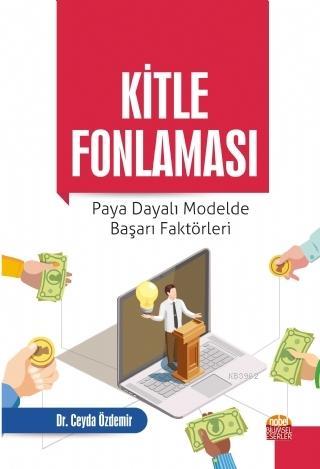 Kitle Fonlaması: Paya Dayalı Modelde Başarı Faktörleri | Ceyda Özdemir