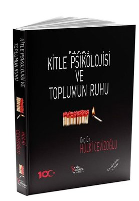 Kitle Psikolojisi ve Toplumun Ruhu | Hulki Cevizoğlu | Ceviz Kabuğu Ya