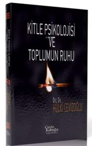 Kitle Psikolojisi ve Toplumun Ruhu | Hulki Cevizoğlu | Ceviz Kabuğu Ya