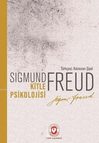 Kitle Psikolojisi | Sigmund Freud | Cem Yayınevi