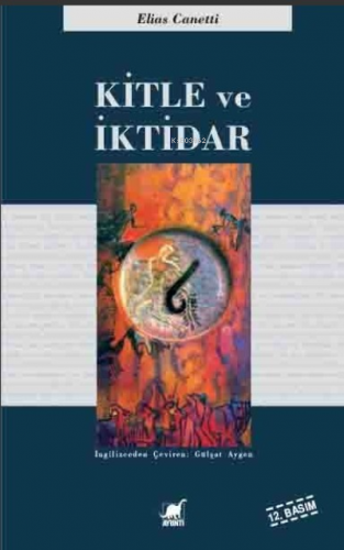 Kitle ve İktidar | Elias Canetti | Ayrıntı Yayınları