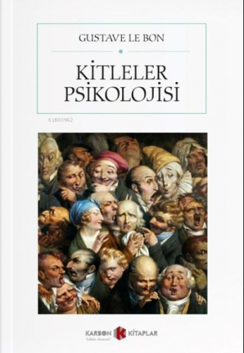 Kitleler Psikolojisi | Gustave Le Bon | Kapra Yayıncılık