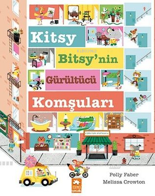 Kitsy Bitsy'nin Gürültücü Komşuları | Melissa Crowton | Eksik Parça Ya