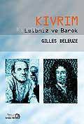 Kıvrım; Leibniz ve Barok | Gilles Deleuze | Bağlam Yayıncılık