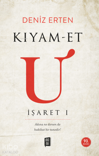 Kıyam-et U: İşaret 1 | Deniz Erten | Mona Kitap