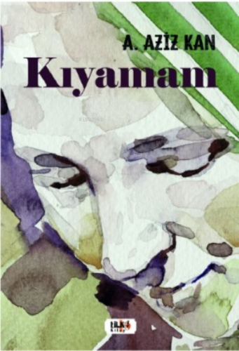 Kıyamam | A. Aziz Kan | Tilki Kitap