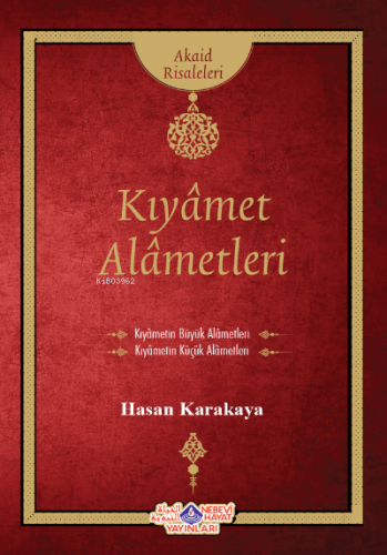 Kıyamet Alametleri | Hasan Karakaya | Nebevi Hayat Yayınları