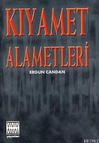 Kıyamet Alametleri | Ergun Candan | Sınır Ötesi Yayınları