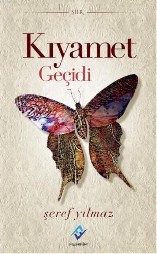 Kıyamet Geçidi | Şeref Yılmaz | Ferfir Yayınları