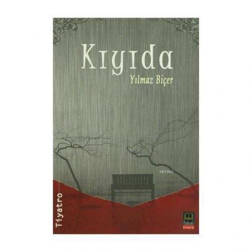 Kıyıda | Yılmaz Biçer | Babıali Kitaplığı