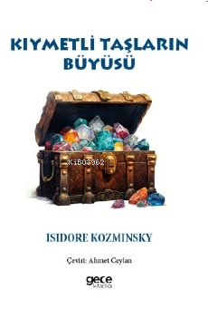 Kıymetli Taşların Büyüsü | İsidore Kozminsky | Gece Kitaplığı Yayınlar