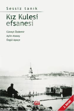 Kız Kulesi Efsanesi; Sessiz Tank | Cüneyt Özdemir | Su Yayınevi