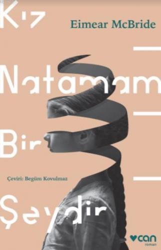 Kız Natamam Bir Şeydir | Elimear McBride | Can Yayınları