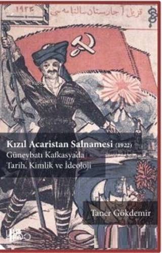 Kızıl Acaristan Salnamesi (1922); Güneybatı Kafkasya'da Tarih Kimlik v