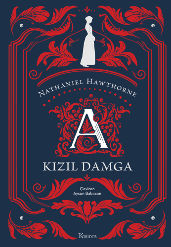 Kızıl Damga | Nathaniel Hawthorne | Koridor Yayıncılık