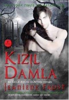 Kızıl Damla; Bir Gece Avcısı Dünyası Romanı | Jeaniene Frost | Artemis