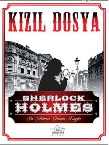 Kızıl Dosya | Arthur Conan Doyle | Nemesis Kitap