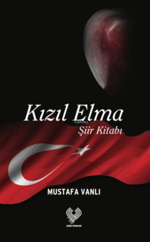 Kızıl Elma | Mustafa Vanlı | Çağrı Yayınları