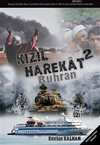 Kızıl Harekat 2 - Buhran | Emirhan Kalhan | Kutlu Yayınevi