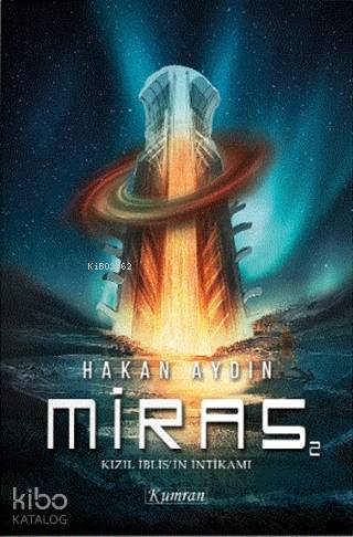 Kızıl İblis'in İntikamı - Miras 2 | Hakan Aydın | Kumran Yayınları