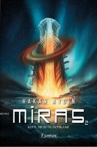 Kızıl İblis'in İntikamı - Miras 2 | Hakan Aydın | Kumran Yayınları