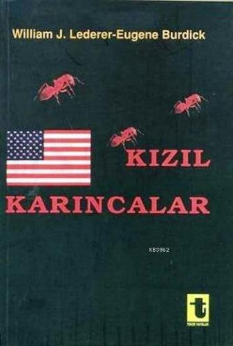 Kızıl Karıncalar | William J. Lederer | Toker Yayınları