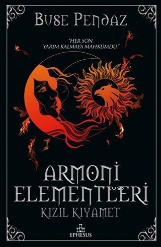 Kızıl Kıyamet - Armoni Elementleri 3 | Buse Pendaz | Ephesus Yayınları