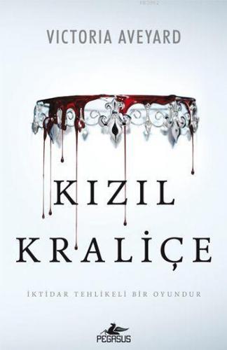 Kızıl Kraliçe (Ciltli) | Victoria Aveyard | Pegasus Yayıncılık