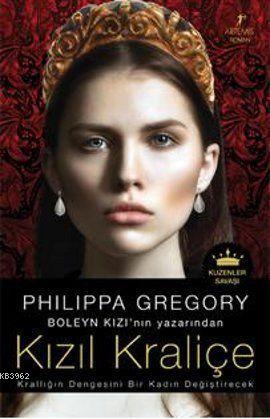 Kızıl Kraliçe; Krallığın Dengesini Bir Kadın Değiştirecek | Philippa G