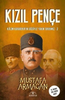 Kızıl Pençe -Kazım Karabekir'İn Gözüyle Yakın Tarihimiz-2 (İmzalı Kita