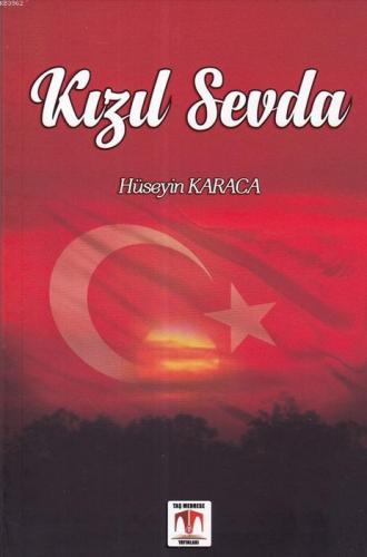 Kızıl Sevda | Hüseyin Karaca | Taş Medrese Yayınları